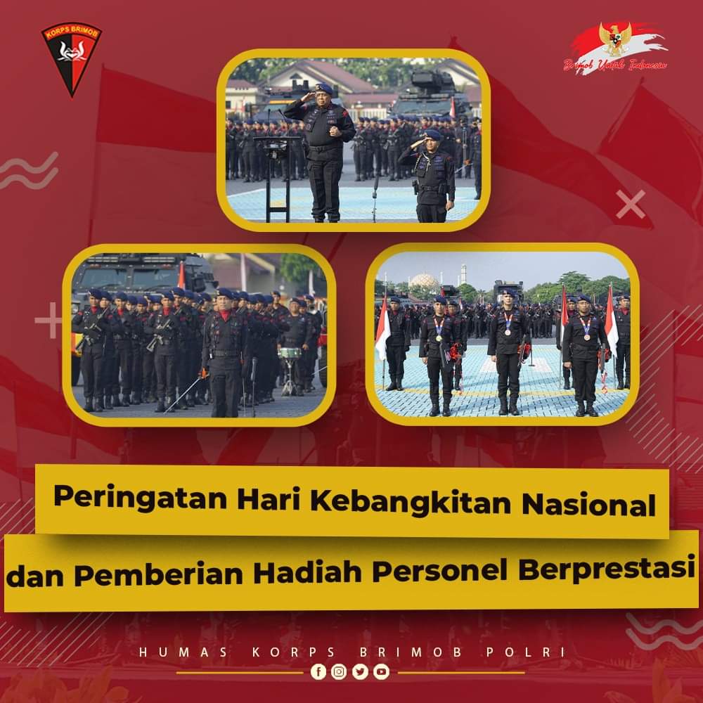 Upacara Hari Kebangkitan Nasional ke 115 Di Mako Korbrimob Polri Dipimpin Dankor Brimob Polri Komjen. Pol. Drs. Anang Revandoko, M.I.Kom