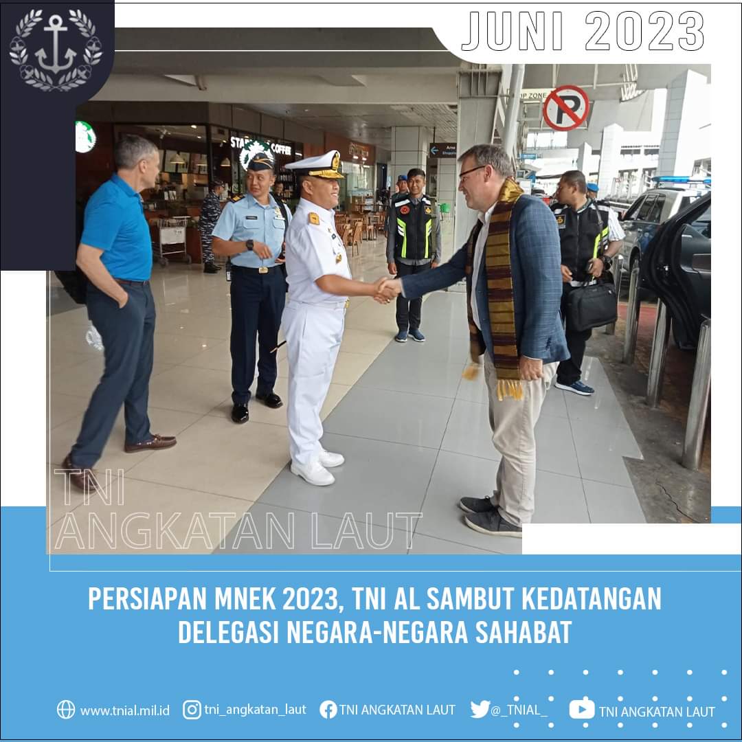 TNI AL Menyambut Kedatangan Tamu Delegasi Peserta MNEK 2023