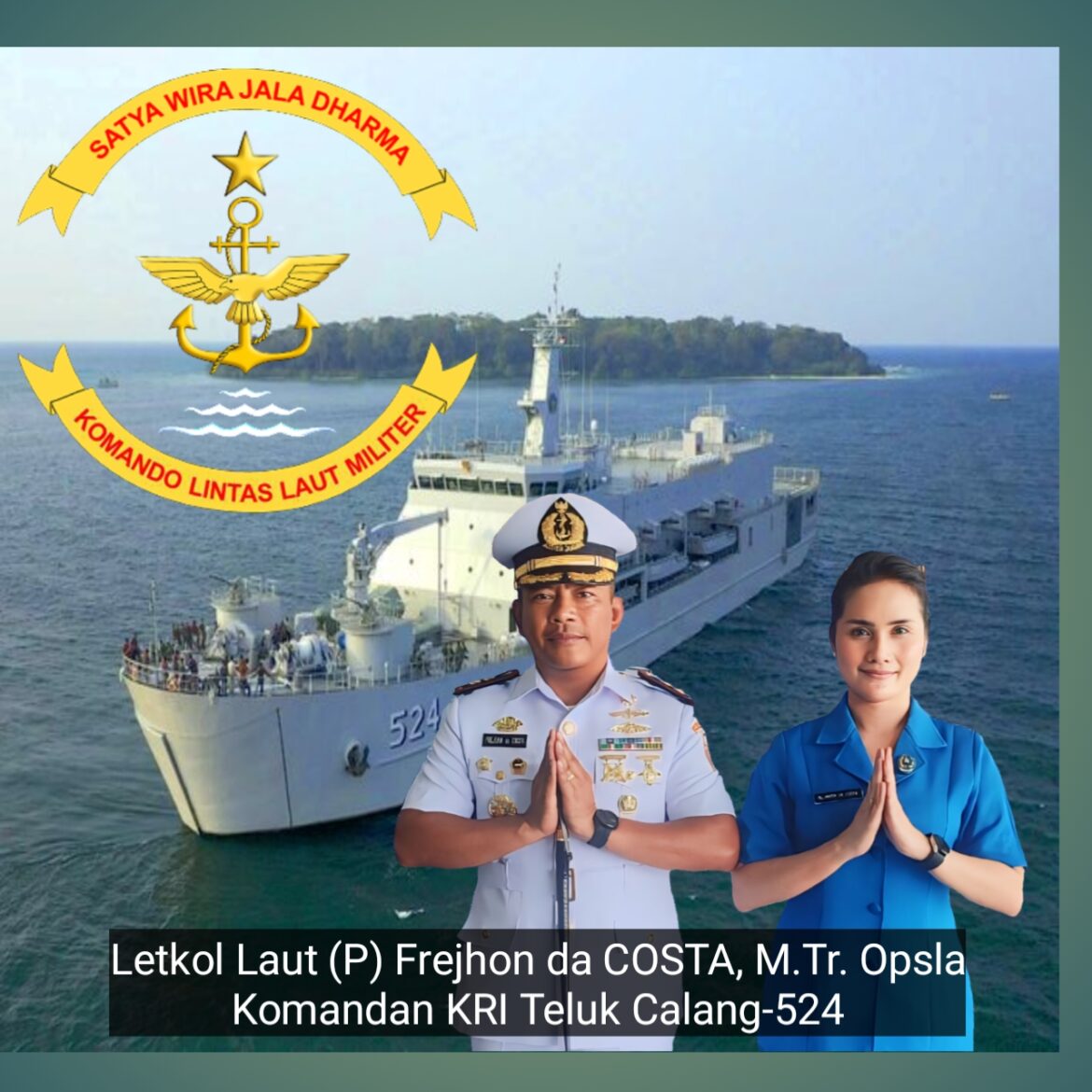 Pimpin KRI Teluk Calang 524, Ini Kata Letkol (P) Frejohn da COSTA