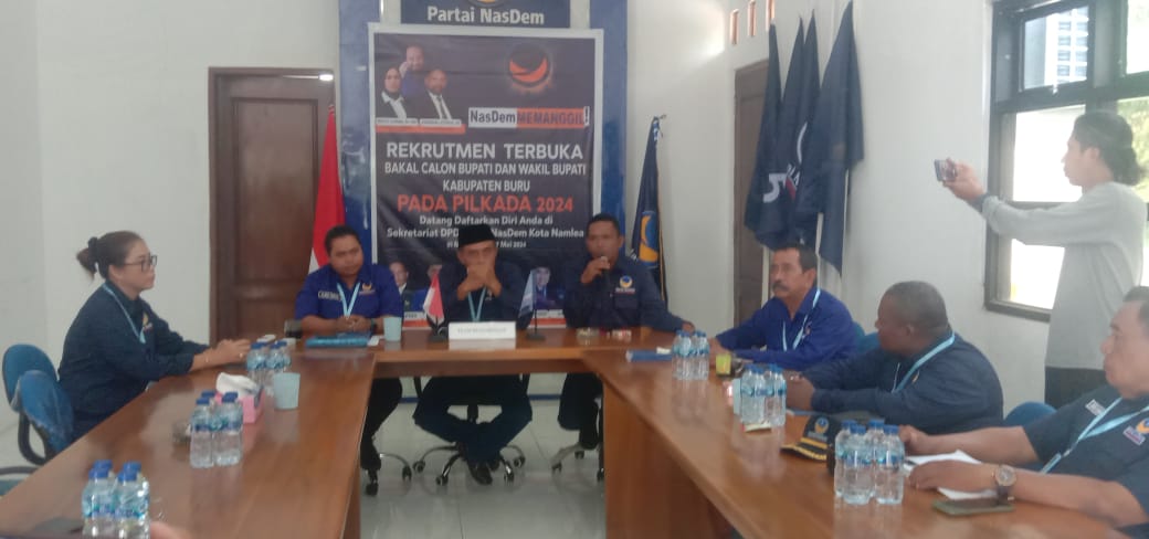 Partai Nasdem Kabupaten Buru Buka Rekrutmen pasangan Balon Bupati dan Wakil Bupati Periode 2024 – 2029