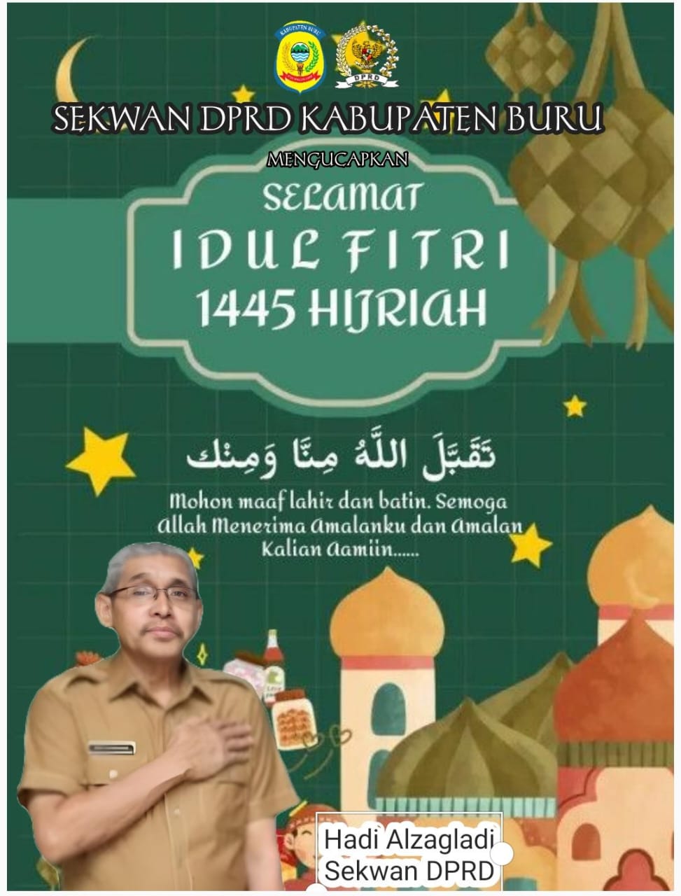 Sekwan DPRD Kabupaten Buru Mengucapkan Selamat Idul Fitri 1 Syawal 1445 Hijriah